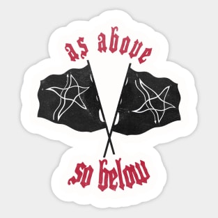 AS ABOVE SO BELOW Sticker